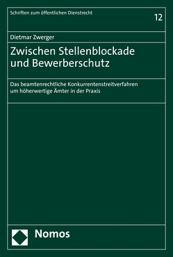 Zwischen Stellenblockade und Bewerberschutz von Zwerger,  Dietmar