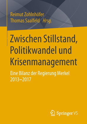 Zwischen Stillstand, Politikwandel und Krisenmanagement von Saalfeld,  Thomas, Zohlnhöfer,  Reimut