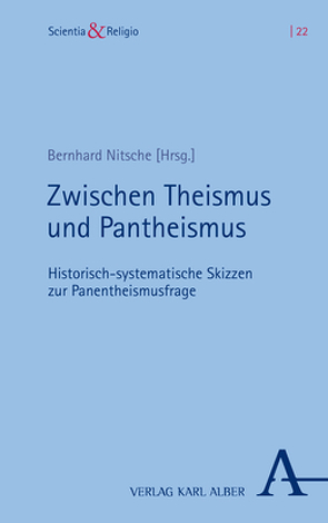 Zwischen Theismus und Pantheismus von Nitsche,  Bernhard