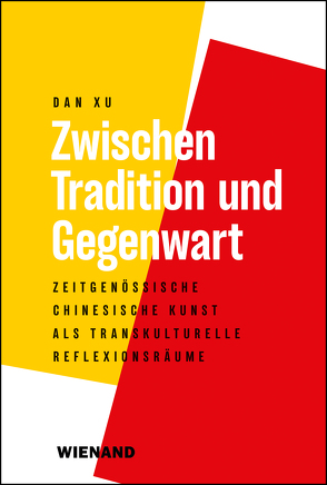 Zwischen Tradition und Gegenwart von Dan,  Xu