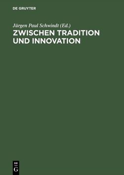 Zwischen Tradition und Innovation von Full,  Bettina, Hose,  Martin, Kerkhecker,  Arnd, Möller,  Melanie, Nünlist,  René, Schwindt,  Jürgen Paul, von Möllendorff,  Peter, Westerwelle,  Karin