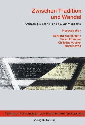 Zwischen Tradition und Wandel von Frommer,  Sören, Scholkmann,  Barbara, Vossler,  Christina