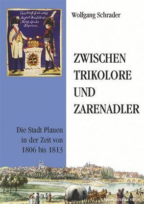 Zwischen Trikolore und Zarenadler von Falk,  Johanna, Raddatz,  Hilmar, Schrader,  Wolfgang