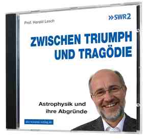 Zwischen Triumph und Tragödie von Lesch,  Harald