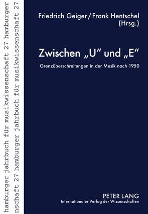 Zwischen «U» und «E» von Geiger,  Friedrich, Hentschel,  Frank