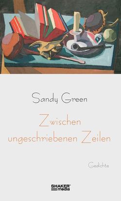 Zwischen ungeschriebenen Zeilen von Green,  Sandy