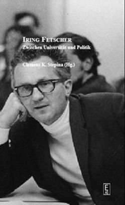 Zwischen Universität und Politik. von Stepina,  Clemens K