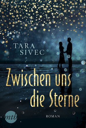 Zwischen uns die Sterne von Sivec,  Tara, Trautmann,  Christian