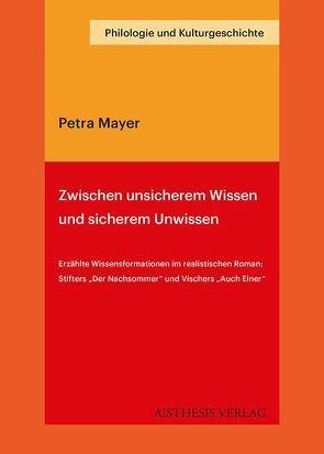 Zwischen unsicherem Wissen und sicherem Unwissen von Mayer,  Petra