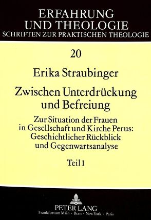 Zwischen Unterdrückung und Befreiung von Straubinger-Keuser,  Erika