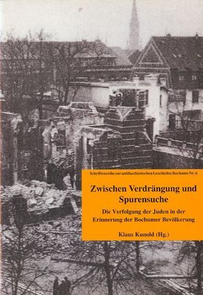 Zwischen Verdrängung und Spurensuche von Kunold,  Klaus