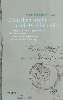 Zwischen »Wahn« und »Wirklichkeit« von Müller,  Maria Christina