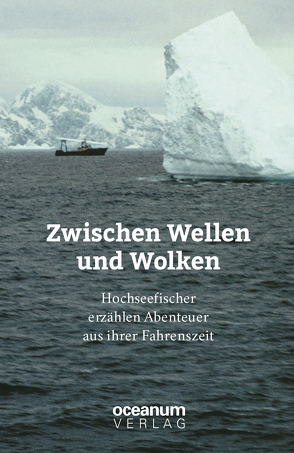 Zwischen Wellen und Wolken von 1. Thüringer-Hochseefischer-Stammtisch e.V., Scherzer,  Landolf