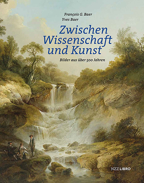 Zwischen Wissenschaft und Kunst von Baer,  Francois G, Baer,  Yves