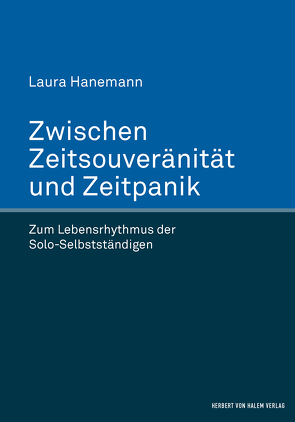 Zwischen Zeitsouveränität und Zeitpanik von Hanemann,  Laura