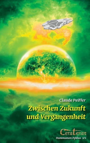 Zwischen Zukunft und Vergangenheit von Peiffer,  Claude