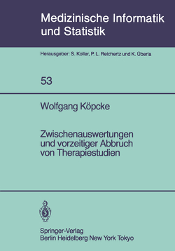 Zwischenauswertungen und vorzeitiger Abbruch von Therapiestudien von Koepcke,  W.