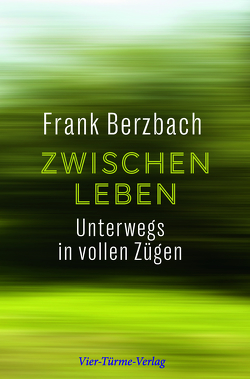 Zwischenleben von Berzbach,  Frank