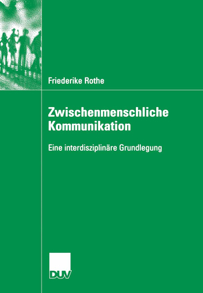 Zwischenmenschliche Kommunikation von Rothe,  Friederike