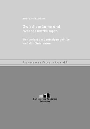 Zwischenräume und Wechselwirkungen von Kaufmann,  Franz-Xaver