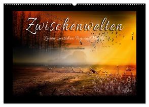 Zwischenwelten, Zeiten zwischen Tag und Nacht (Wandkalender 2024 DIN A2 quer), CALVENDO Monatskalender von Roder,  Peter