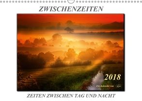 Zwischenzeiten – Zeiten zwischen Tag und Nacht / Geburtstagskalender (Wandkalender 2018 DIN A3 quer) von Roder,  Peter