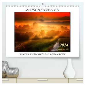 Zwischenzeiten – Zeiten zwischen Tag und Nacht (hochwertiger Premium Wandkalender 2024 DIN A2 quer), Kunstdruck in Hochglanz von Roder,  Peter