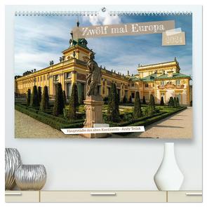 Zwölf mal Europa (hochwertiger Premium Wandkalender 2024 DIN A2 quer), Kunstdruck in Hochglanz von Tetlak,  Andy