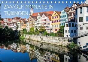Zwölf Monate in Tübingen (Tischkalender 2018 DIN A5 quer) von Caladoart