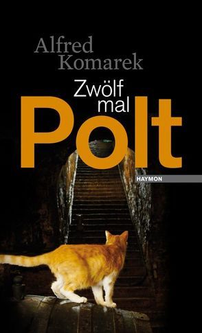 Zwölf mal Polt von Komarek,  Alfred