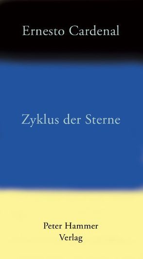 Zyklus der Sterne von Cardenal,  Ernesto, Zurbrüggen,  Willi