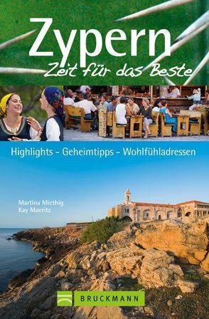 Zypern – Zeit für das Beste von Maeritz,  Kay, Miethig,  Martina
