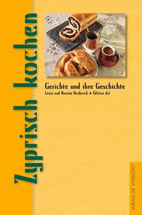 Zyprisch kochen von Heiderich,  Barnim, Heiderich,  Lenia